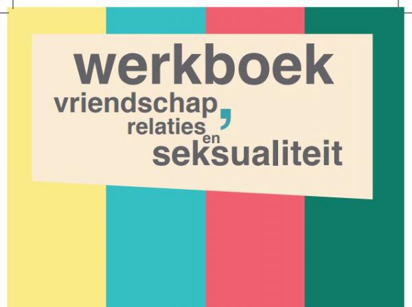 Werkboek-vriendschap-relaties-seksualiteit