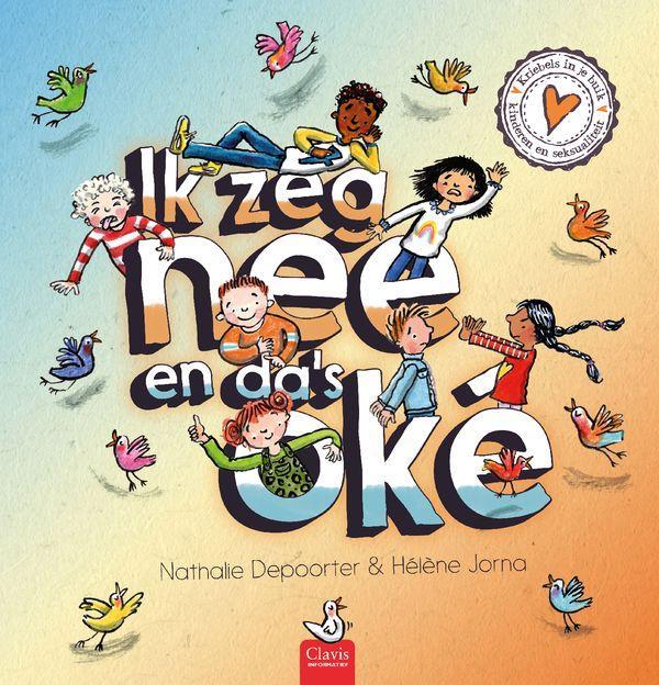 Ik zeg nee en da's oké is een prentenboek voor kinderen van 5 tot 9 jaar.