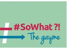 #SoWhat?! The gayme