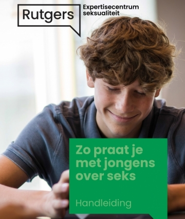 Zo praat je met jongeren over seks is een handleiding over seksuele ontwikkeling en seksuele vorming van jongens. Met aandacht voor hun specifieke noden en behoeften. 